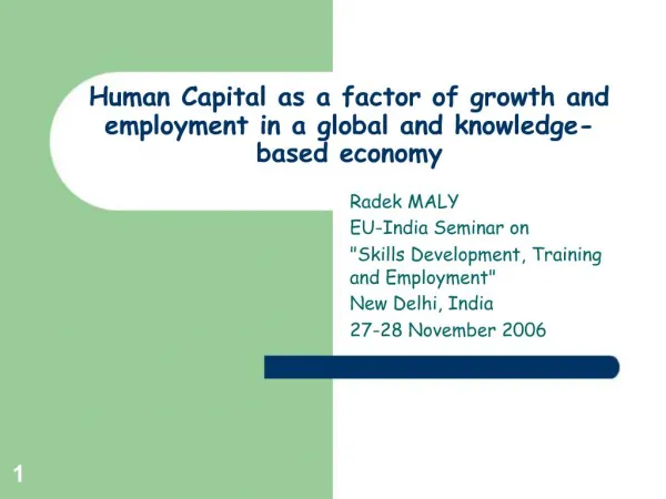 Human Capital as a factor of growth and employment in a global and knowledge-based economy
