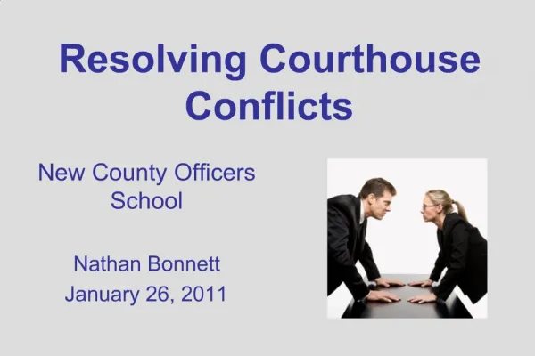 Resolving Courthouse Conflicts