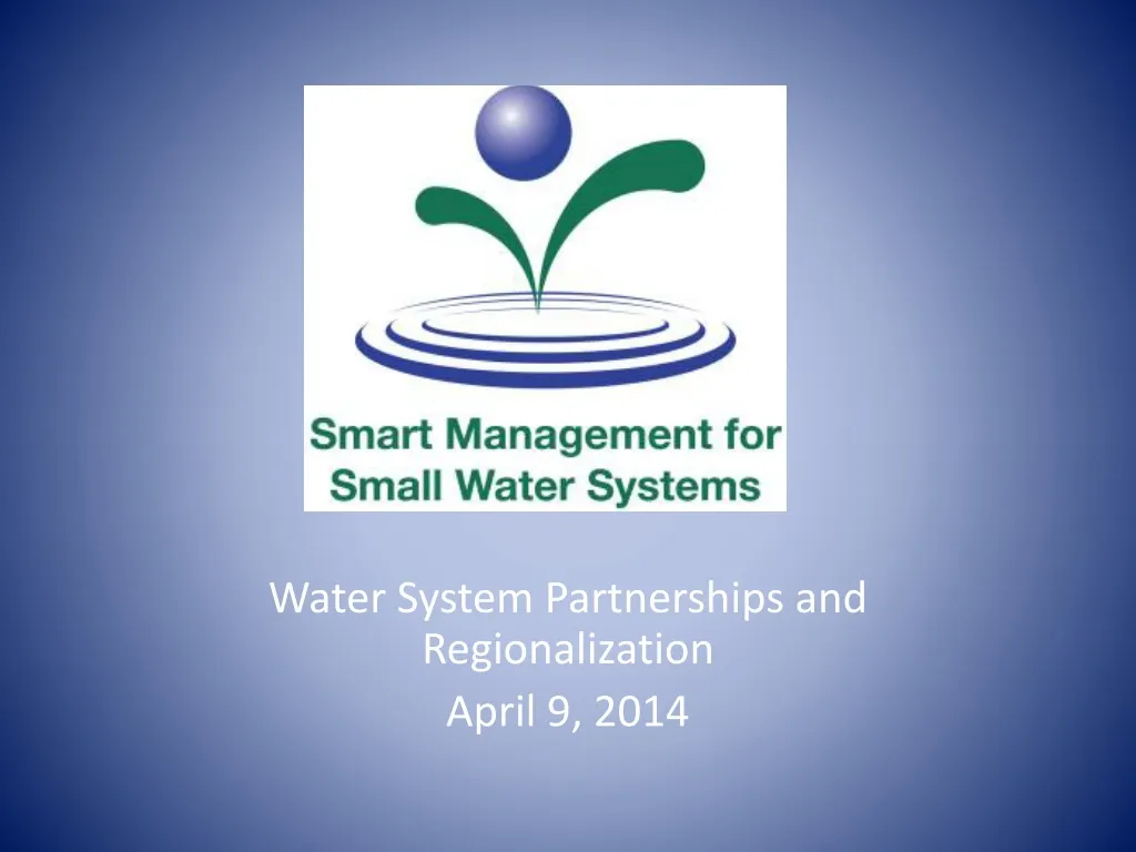 water system partnerships and regionalization april 9 2014