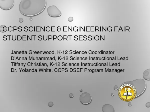 CCPS SCIENCE &amp; ENGINEERING FAIR STUDENT SUPPORT SESSION