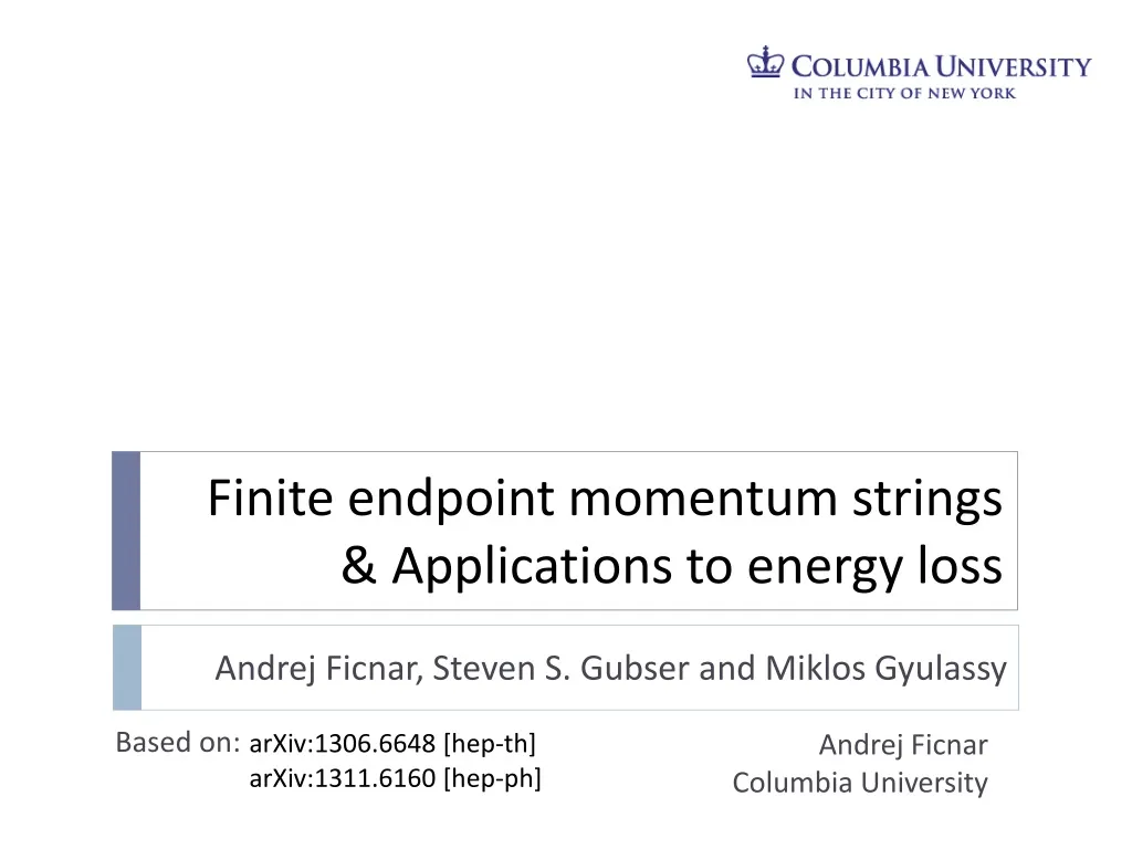 finite endpoint momentum strings applications to energy loss