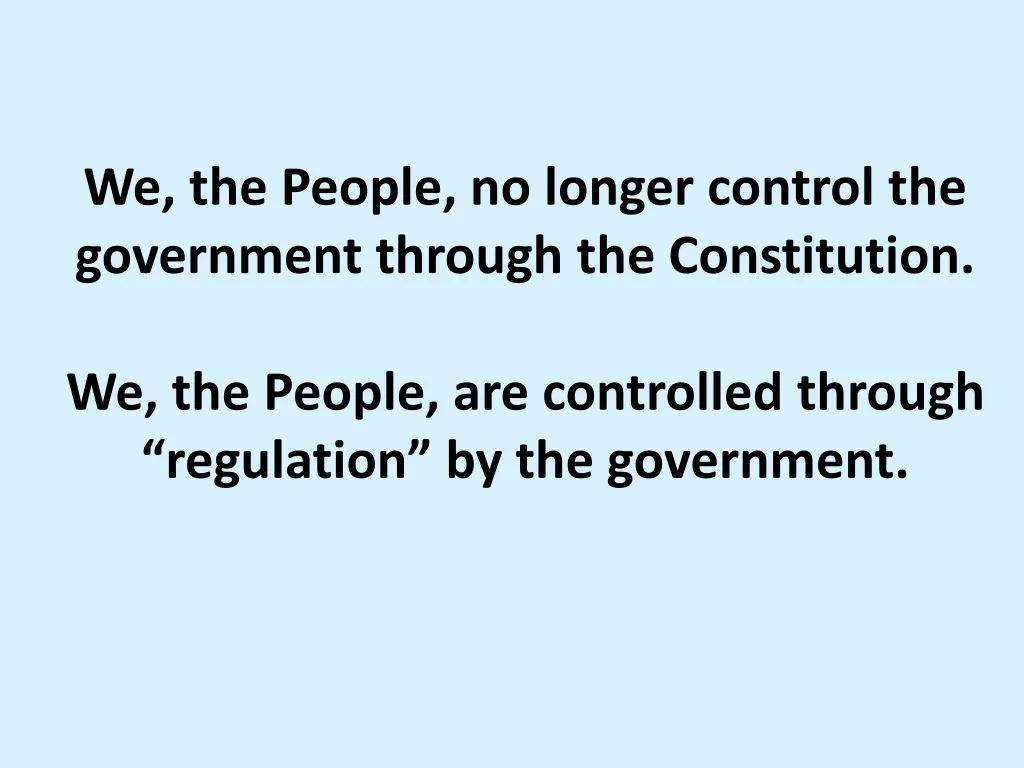 we the people no longer control the government