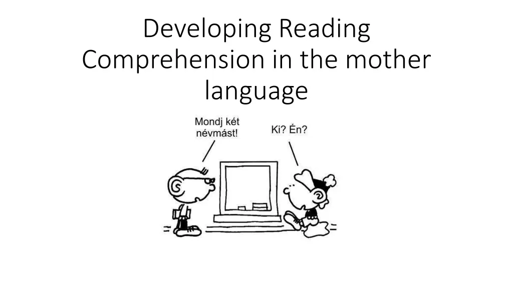 d eveloping reading comprehension in the mother language