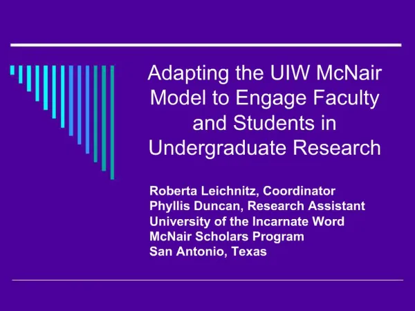 Adapting the UIW McNair Model to Engage Faculty and Students in Undergraduate Research