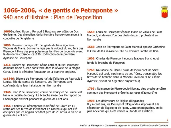 1066-2006, de gentis de Petraponte 940 ans d Histoire : Plan de l exposition