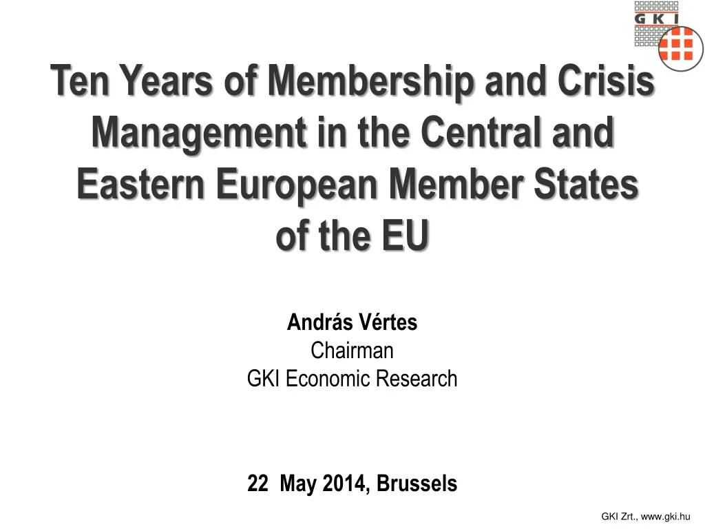 ten years of membership and crisis management