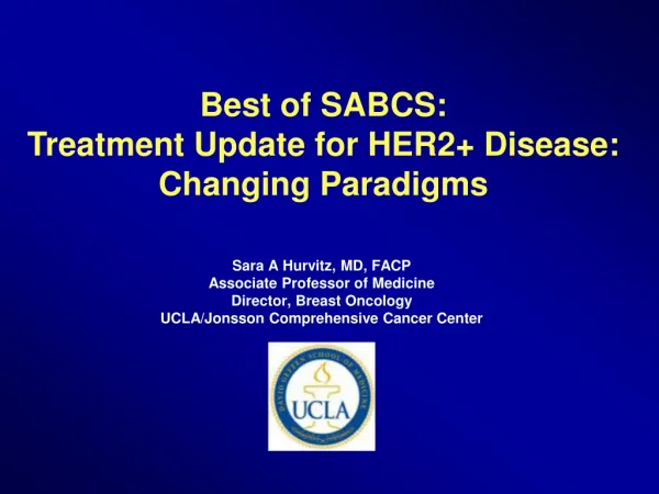 Best of SABCS: Treatment Update for HER2+ Disease: Changing Paradigms