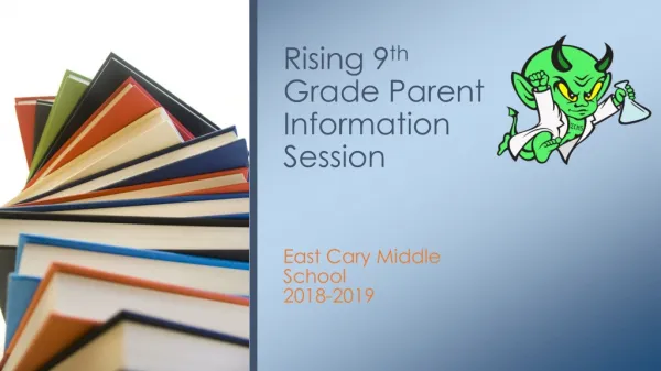 Rising 9 th Grade Parent Information Session