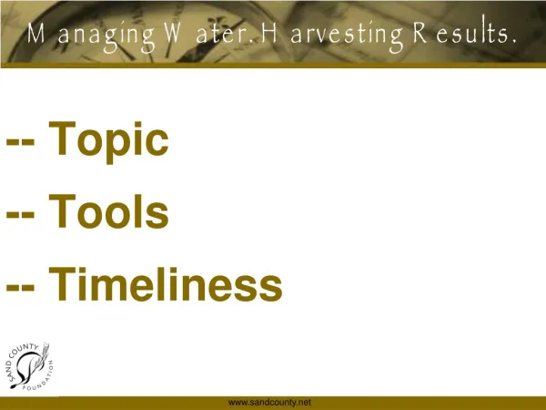 -- Topic -- Tools -- Timeliness