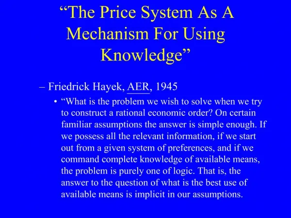 The Price System As A Mechanism For Using Knowledge
