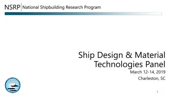 Ship Design &amp; Material Technologies Panel