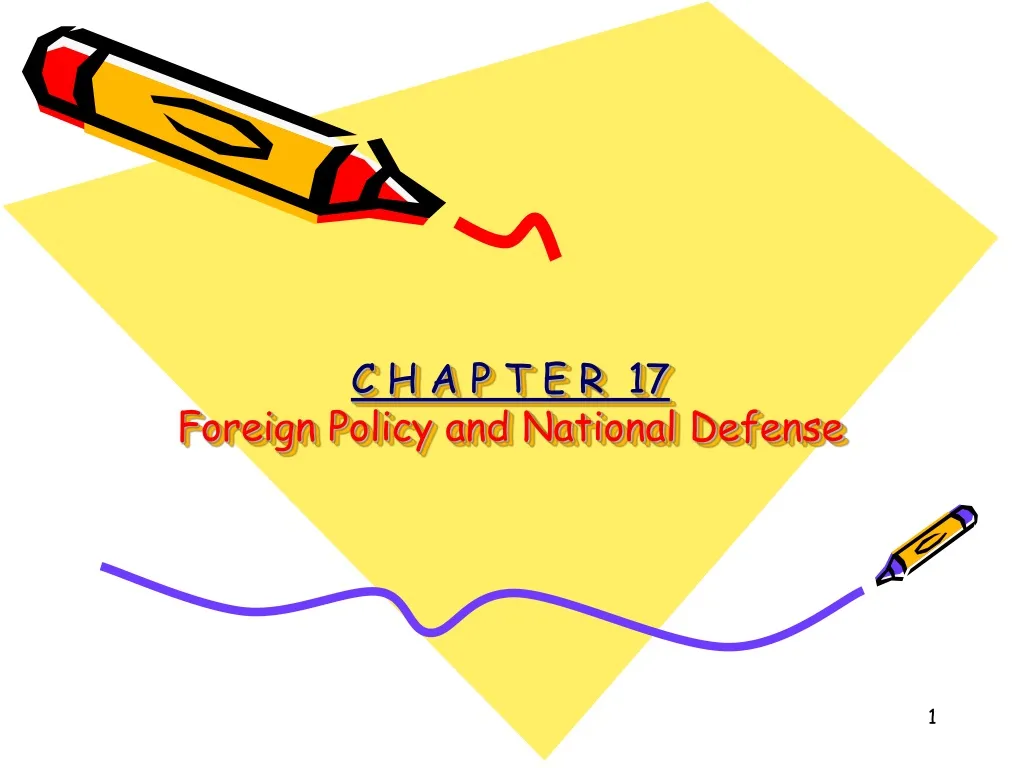 c h a p t e r 17 foreign policy and national defense