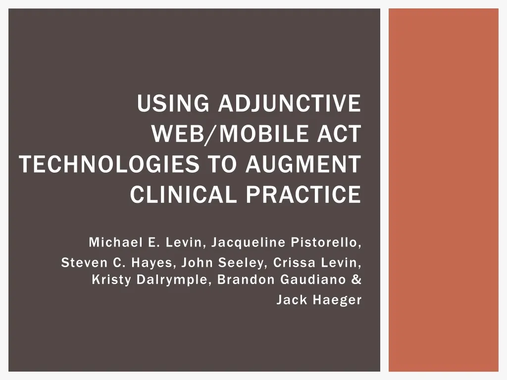 using adjunctive web mobile act technologies to augment clinical practice