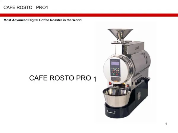 CAFE ROSTO PRO1