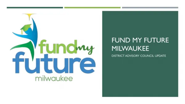 Fund my future Milwaukee