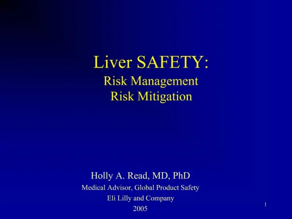 Liver SAFETY: Risk Management Risk Mitigation