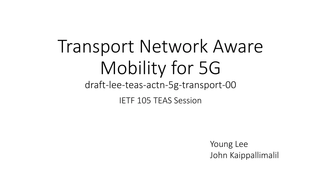 transport network aware mobility for 5g draft lee teas actn 5g transport 00