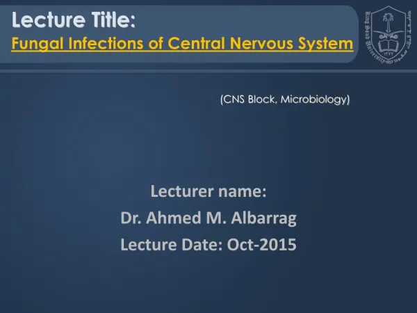 Lecturer name: Dr. Ahmed M. Albarrag Lecture Date: Oct-2015