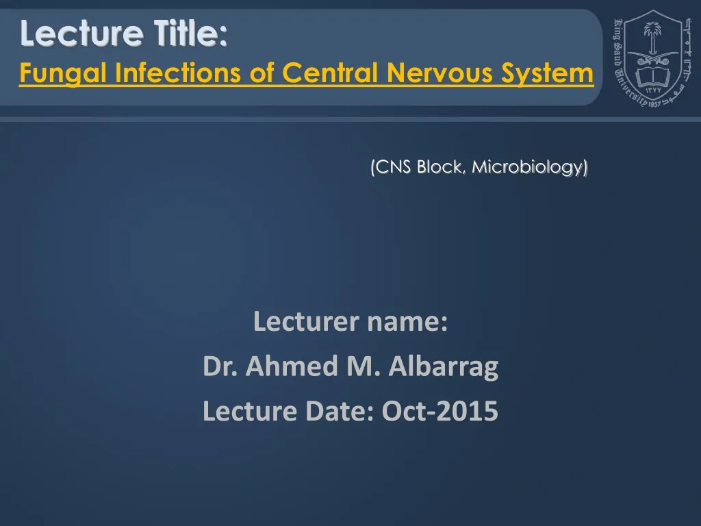 lecturer name dr ahmed m albarrag lecture date oct 2015