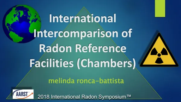 International Intercomparison of Radon Reference Facilities (Chambers)