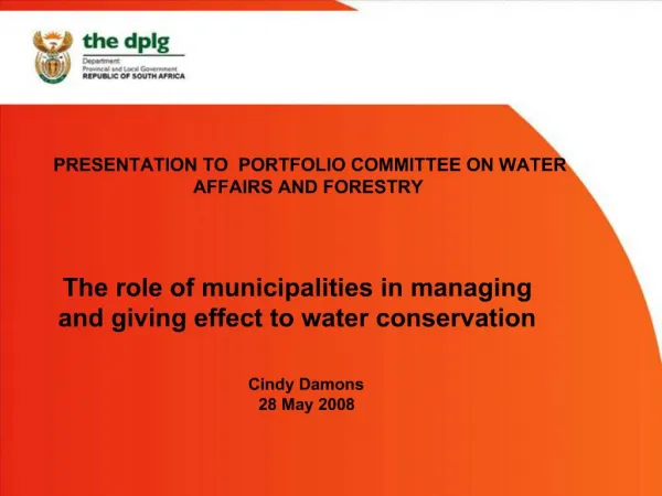 PRESENTATION TO PORTFOLIO COMMITTEE ON WATER AFFAIRS AND FORESTRY