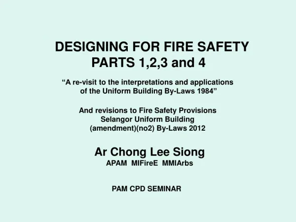 DESIGNING FOR FIRE SAFETY PARTS 1,2,3 and 4
