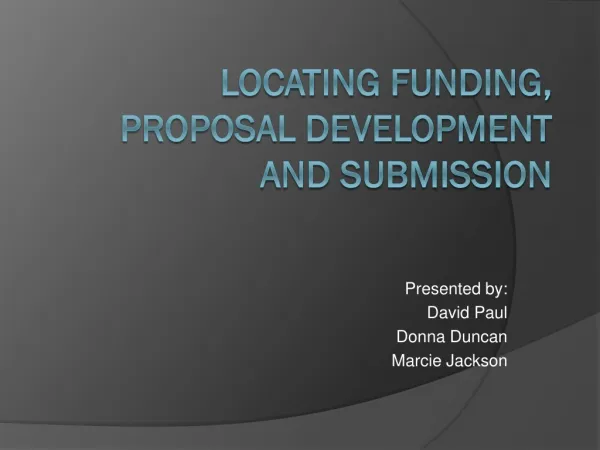 Locating Funding, Proposal Development and Submission