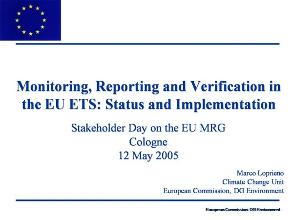 Monitoring, Reporting and Verification in the EU ETS: Status and Implementation