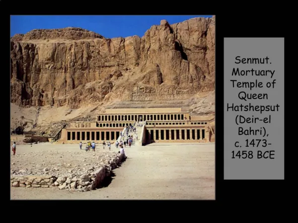 Senmut. Mortuary Temple of Queen Hatshepsut Deir-el Bahri, c. 1473-1458 BCE