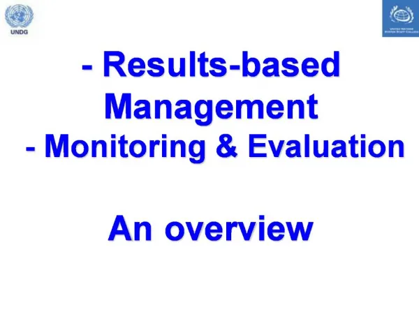 - Results-based Management - Monitoring Evaluation An overview