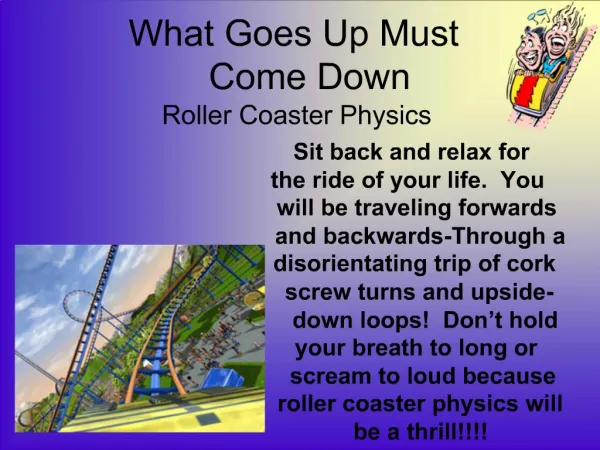 What Goes Up Must Come Down Roller Coaster Physics