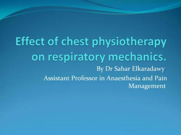 Effect of chest physiotherapy on respiratory mechanics.