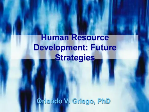 Human Resource Development: Future Strategies