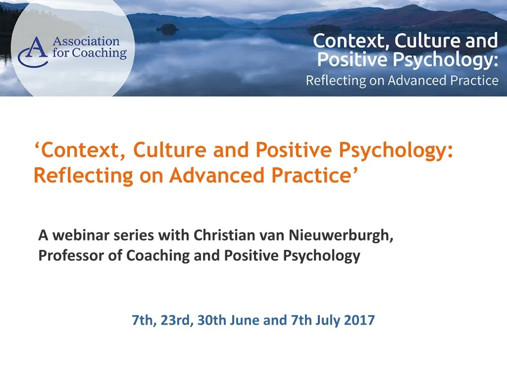 a webinar series with christian van nieuwerburgh professor of coaching and positive psychology