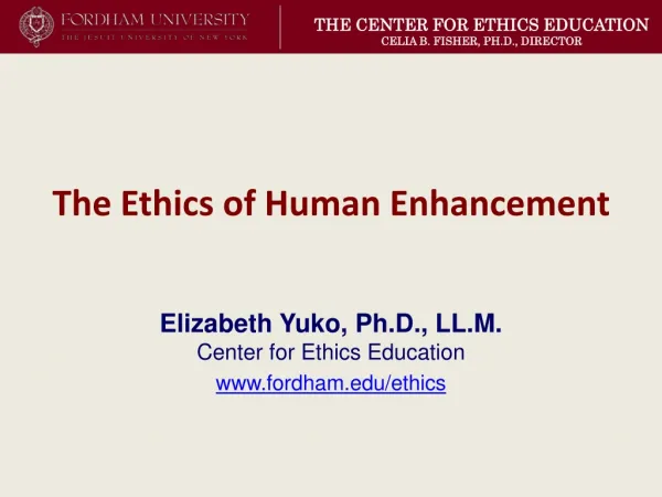 The Ethics of Human Enhancement