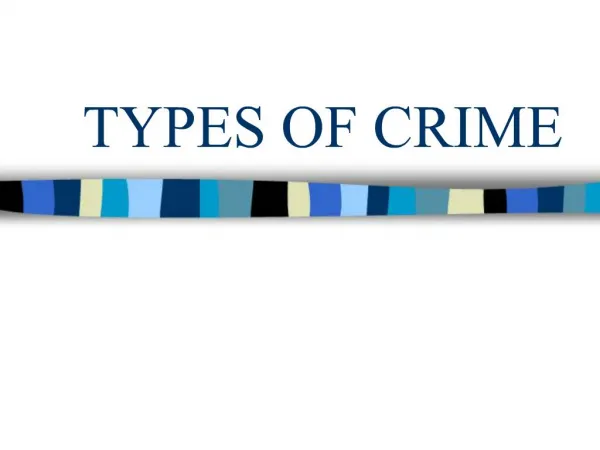 TYPES OF CRIME