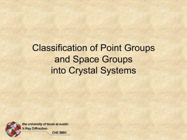 Classification of Point Groups and Space Groups into Crystal Systems