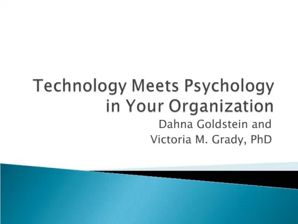 Technology Meets Psychology in Your Organization