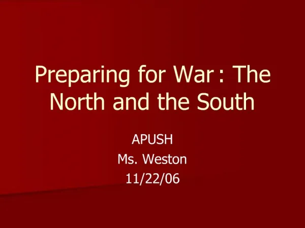 Preparing for War : The North and the South