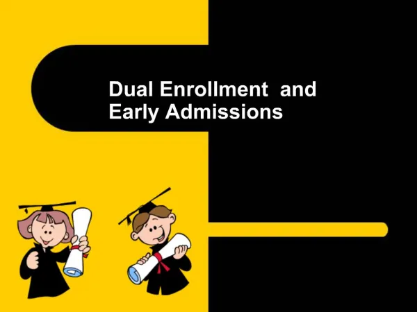 Dual Enrollment and Early Admissions