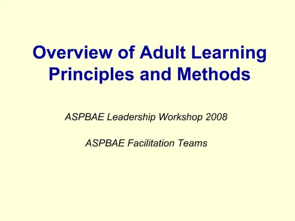 Overview of Adult Learning Principles and Methods