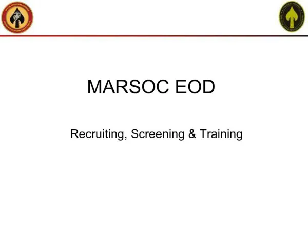 MARSOC EOD Recruiting, Screening Training