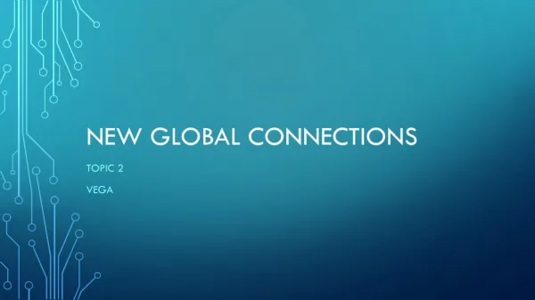 New Global connections