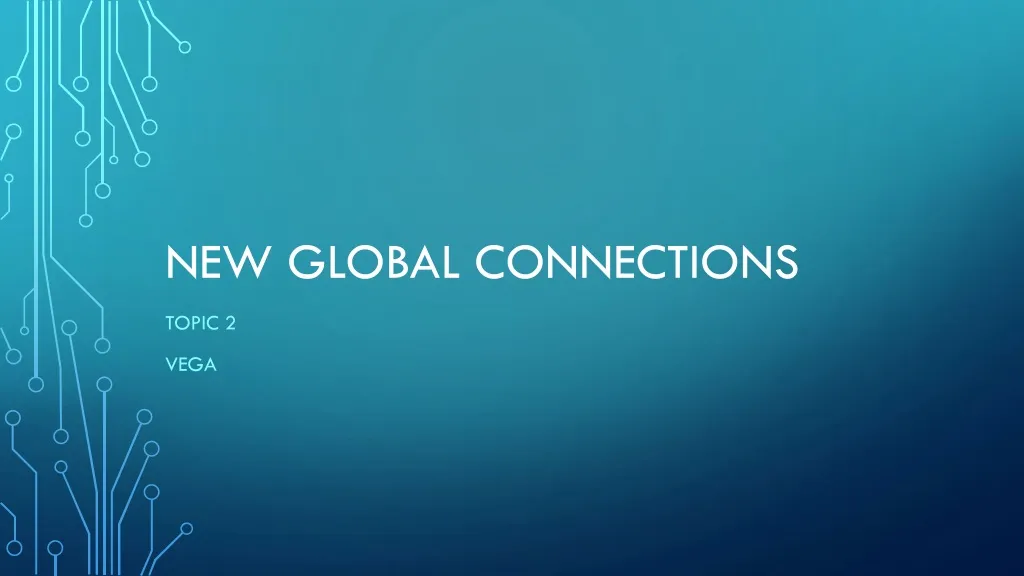 new global connections