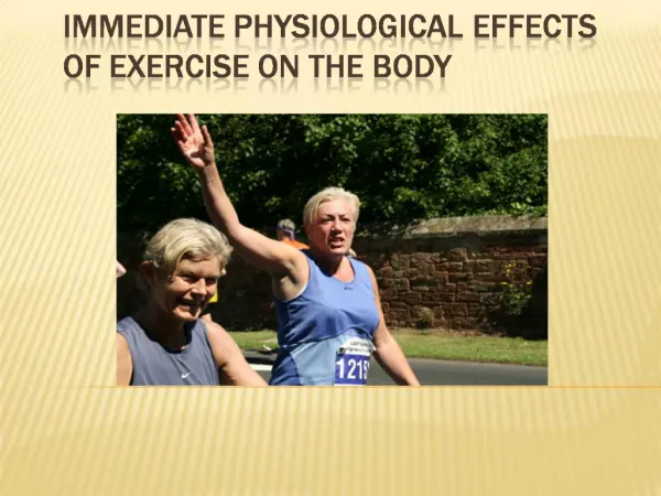 Immediate physiological effects of exercise on the body