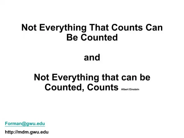 Not Everything That Counts Can Be Counted and Not Everything that can be Counted, Counts Albert Einstein
