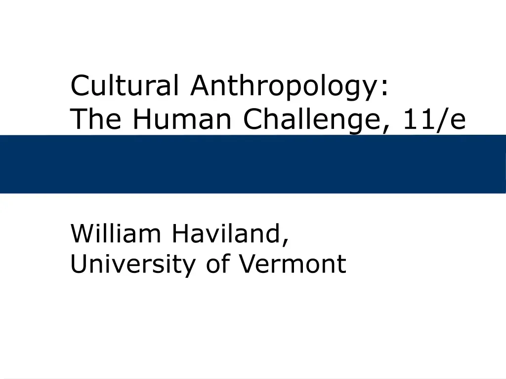 cultural anthropology the human challenge 11 e