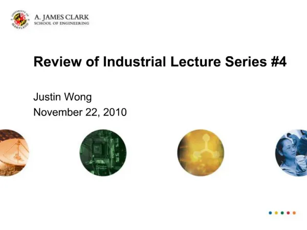 Review of Industrial Lecture Series 4