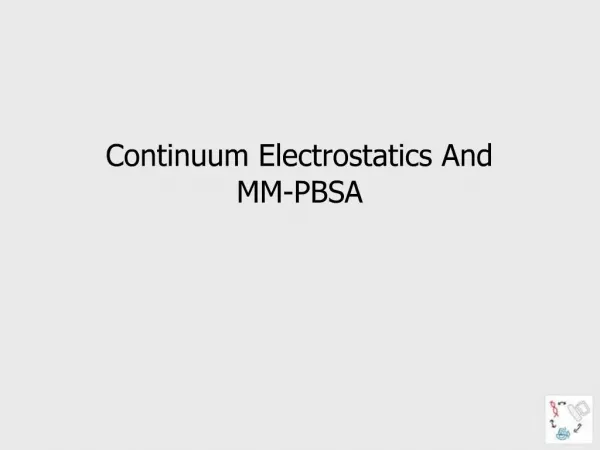 Continuum Electrostatics And MM-PBSA