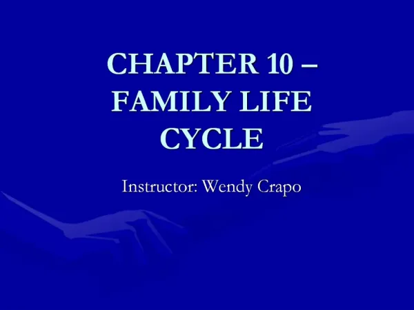 CHAPTER 10 FAMILY LIFE CYCLE